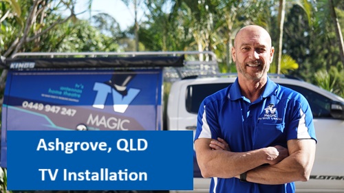 Ashgrove QLD TV Installation