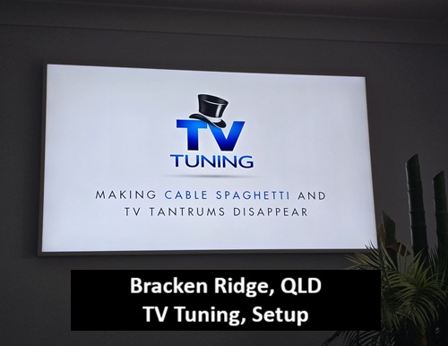 Bracken Ridge QLD TV Tuning Setup