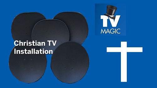 Satellite dishes with a cross on it. Caption "Christian TV Installation" TV Magic logo