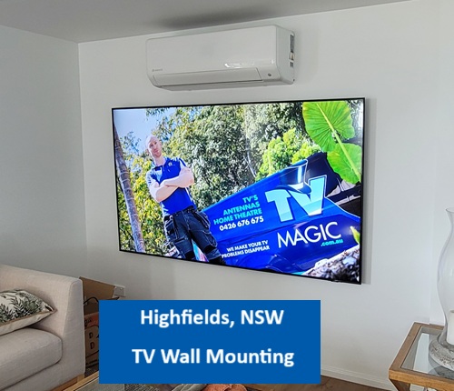Highfields NSW TV Wall Mounting