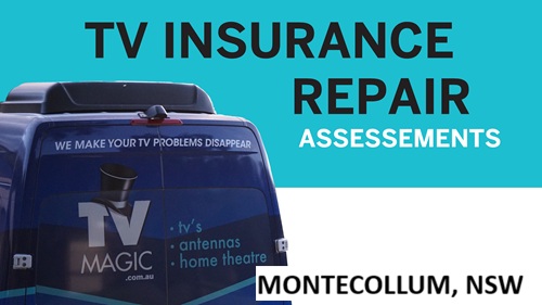 Montecollum NSW TV Insurance Repair Assessment